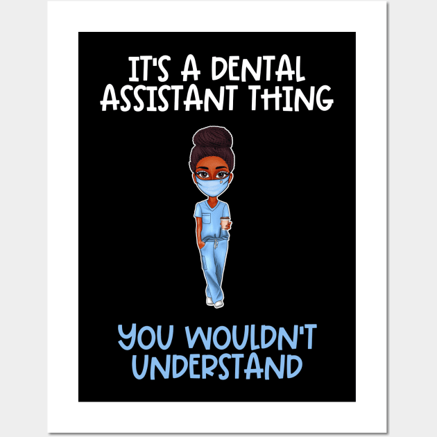 Black Dental Assistant Appreciation Week Wall Art by Chey Creates Clothes